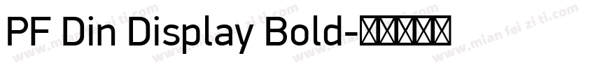 PF Din Display Bold字体转换